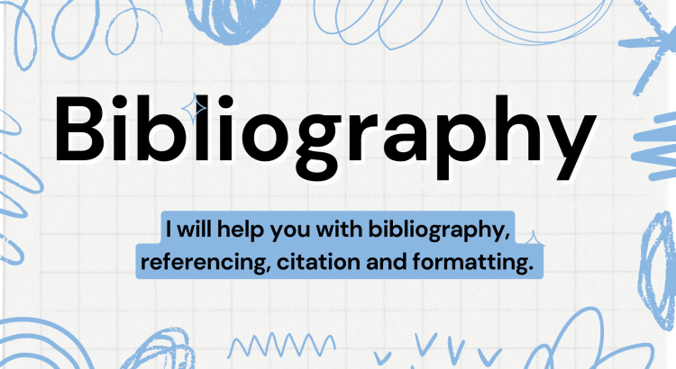 I will write bibliography for your paper